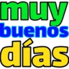 muy
buenos
días