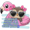 MI BRILLO ES
NATURAL, SI TE
MOLESTA PONTE
LENTES QUERID@
er shine