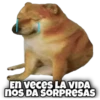 En veces LA VIDA
nos DA SORPRESAS