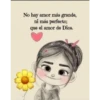 No hay amor más grande,
ni más perfecto;
que el amor de Dios.