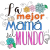 La mejor Mamá MUNDO del