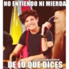 NO ENTIENDO NI MIERDA
OneDirectionMemes0ticial
DE LO QUE DICES