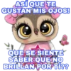 ASÍ QUE TE
GUSTAN MIS OJOS!
QUE SE SIENTE
a china
SABER QUE NO
BRILLAN POR TI??