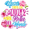 ERES LA
Marian
MUJER
MAS Bella
¿DEL Mundo