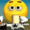 Y luego que pasó
puta?