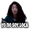 YO NO SOY LOCA