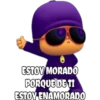 ESTOY MORADO
PORQUE DE TI
ESTOY ENAMORADO