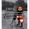 ERES...
La única persona que
siempre quiero estar
presumiendo
TE AMO