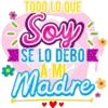 TODO LO QUE
Soy
SE LO DEBO
Madre