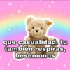 C/BLO
que casualidad, tu
también respiras,
besémonos