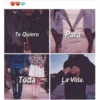 Han
Te Quiero
Toda
Para
La Vida.