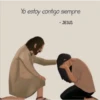 Yo estoy contigo siempre
- JESUS