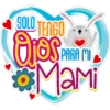 SOLO TENGO
P
PARA MI
OJOS
MaMi