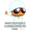 ESTOY DE BLANCO X
QQUIERO COZAR UN
RATO