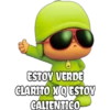 ESTOV VERDE
CLARITO XQESTOY
CALIENTICO