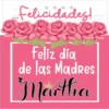 Felicidades!
en
Feliz dia
de las Madres
Martha