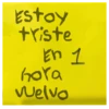 Estoy
triste
En 1
hora
Welvo