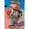 OTRA VEZ ESTE
CHUPAPINGA