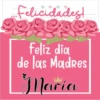 Felicidades!
en
Feliz dia
de las Madres
Maria