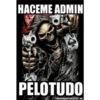 HACEME ADMIN
PELOTUDO
memegenerator.es
