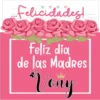 Felicidades!
en
Feliz dia
de las Madres
Vony