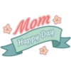& Mom &
Happy Day