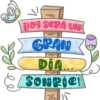 J
HOY SERA UNE
CRAN
DIA...
SONPIC!
D
