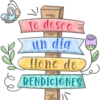 &
Te deseo
un dia
lleno de
BENDICIONES