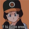 Y tú quien eres?