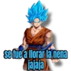 se fue a llorar la nena jajaja