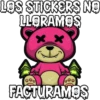 LØS STICKERS NO LLORAMOS FACTURAMOS