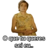 O que tu queres
sei eu..