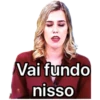 Vai fundo
nisso