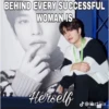 BEHIND EVERY SUCCESSFUL WOMAN IS Herself J@ibrtliix