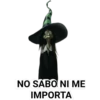 NO SABO NI ME
IMPORTA