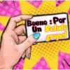 Bueno por.. 6