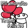 Mi amorcito
Florksitos Vale
Te amo
feliz 14