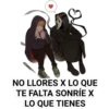 XXXI
NO LLORES X LO QUE
TE FALTA SONRÍE X
LO QUE TIENES