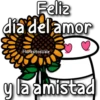 Feliz
dia del amor
FlorksitosVale
y la amistad