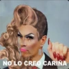NO LO CREO CARINA