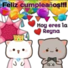 Feliz cumpleaños!!
Hoy eres la
Reyna