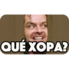 QUÉ XOPA?