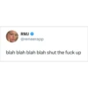 RMJ
@reneerapp
blah blah blah blah shut the fuck up