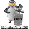 NOTELO basura REGRESA A DONDE PERTEneces