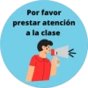 Por favor
prestar atención
a la clase