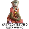 DE
VAS A CONTESTAR O
FALTA MUCHO