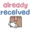 already
received