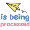 is being
processed