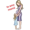 te amo
mamá