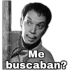 FINOALLAFINE
Me
buscaban?